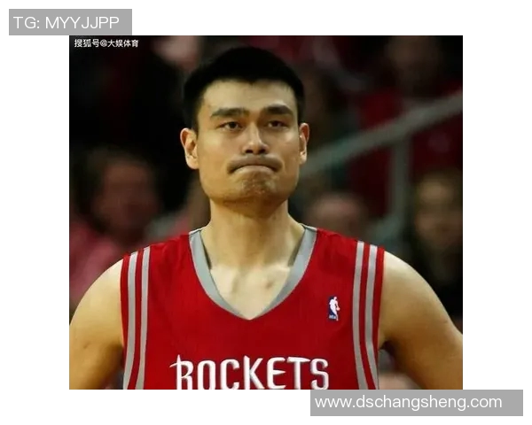 姚明巅峰时期的篮球技艺与影响力全面解析